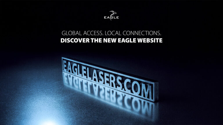 Eagle Lasers startet neue globale Website: Ein übersichtlicherer Weg, um Technologien, Geschichten und Fachwissen zu entdecken